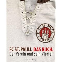 FC St. Pauli. Das Buch. Der Verein und sein Viertel