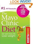 The Mayo Clinic Diet: Eat Well, Enjoy Life, Lose Weight