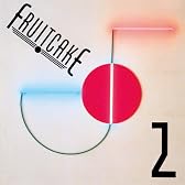 フルーツケーキ 2 (初回生産限定盤)