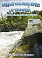 Hydroelectric Power: Power from Moving Water (Energy Revolution)