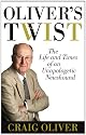 Oliver's Twist: The Life & Times of an Unapologetic Newshound
