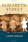 Elizabeth Street: A novel based on true events