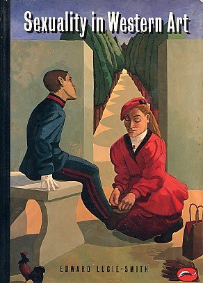Sexuality in Western Art (Revised Edition)  (World of Art)
