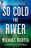 So Cold the River