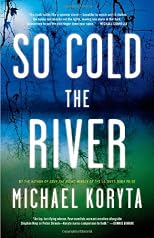 So Cold the River