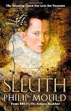 Sleuth: The Amazing Quest for Lost Art Treasures