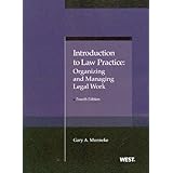 introduction to law practice organizing and managing legal work american casebook series