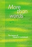 More than words : the hymns of Martin E. Leckebusch