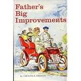 Father's Big Improvements