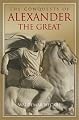 The Conquests of Alexander the Great (Key Conflicts of Classical Antiquity)