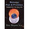 Between Past & Presence: A Spiritual View of the Moon & Sun