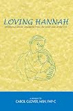 Loving Hannah: Childhood Cancer Treatment from the Other Side of the Bed