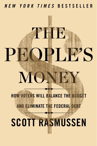 The People's Money: How Voters Will Balance the Budget and Eliminate the Federal Debt