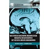 quantum magnetic resonance imaging diagnostics of human brain disorders elsevier insights