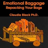 Emotional Baggage: Repacking Your Bags