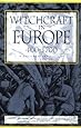 Witchcraft in Europe, 400-1700: A Documentary History (Middle Ages Series)