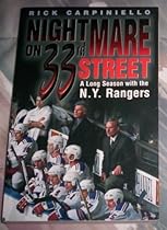 Nightmare on 33rd Street : A Long Season with the NY Rangers