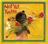 Not Yet, Yvette