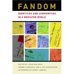 Fandom: Identities and Communities in a Mediated World