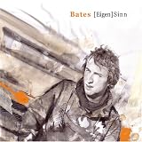 Eigensinn - Bates