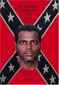 Why I Wave the Confederate Flag, Written by a Black Man: The End of Niggerism and the Welfare State