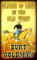Slices of Life in the Old West