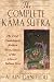 The Complete Kama Sutra : The First Unabridged Modern Translation of the Classic Indian Text