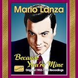 Because Youre Mine: Original 1952 - 1954 Recordings