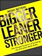 Bigger Leaner Stronger: The Simple Science of Building the Ultimate Male Body (The Build Healthy Muscle Series)