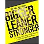 Bigger Leaner Stronger: The Simple Science of Buil&hellip de Michael Matthews