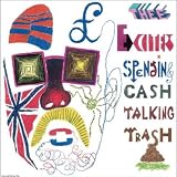 Spending Cash, Talking Trash