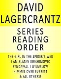 DAVID LAGERCRANTZ - SERIES READING ORDER (SERIES LIST) - IN ORDER: THE GIRL IN THE SPIDER'S WEB, I AM ZLATAN IBRAHIMOVIC, GORAN KROOP 8000 PLUS & ALL OTHERS!