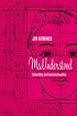 Ms. Understood: Rebuilding the Feminine Equation