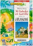 30 Balades en Famille Autour Carcassonne