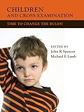 Children and cross-examination : time to change the rules?