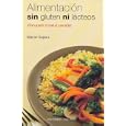 ALIMENTACION SIN GLUTEN NI LACTEOS by Marion Kaplan