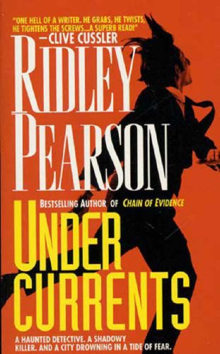 Undercurrents A Haunted Detective.  A Shadowy Killer. And A City Drowning In A Tide Of Fear.