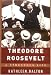 Theodore Roosevelt