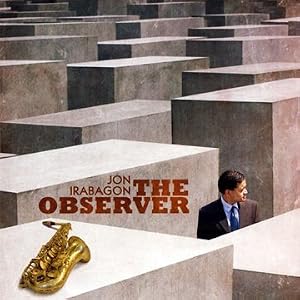 Jon Irabagon - The Observer cover