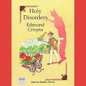 Holy Disorders: A Gervase Fen Mystery | [Edmund Crispin]