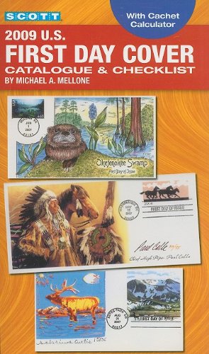 Scott 2009 U.S. First Day Cover Catalogue & Checklist (Scott Us First Day Cover Catalogue & Checklist)