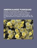 Amerikaanse Punkband: Ramones, the Offspring, Zebrahead, Social Distortion, Good Charlotte, Blink-182, Dropkick Murphys