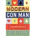 The Modern Con Man: How to Get Something for Nothing