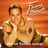 Wer An Tr�ume Glaubt
