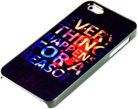 Everything Happens for a Reason Hard Case Back Cover Heavy Duty Case for Iphone 5 5g 5s & Free LCD Film