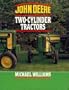 John Deere Two-Cylinder Tractors