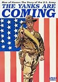 Cover art for  Men of Honor - The Story of the US Army: The Yanks Are Coming