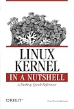 Linux Kernel in a Nutshell (In a Nutshell (O'Reilly))