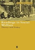 Readings in Social Welfare: Theory and Policy (Blackwell Readings for Contemporary Economics)