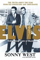 Elvis: Still Taking Care of Business